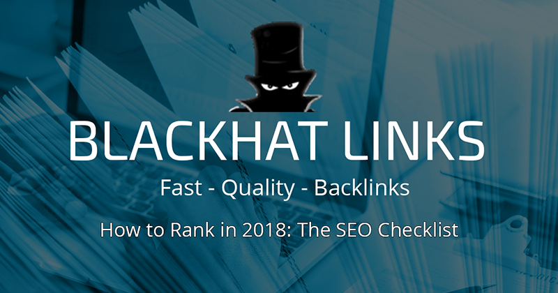 How to Rank in 2019: The SEO Checklist | Blackhatlinks.com SEO News Blog