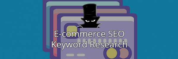 E-commerce SEO Keyword Research