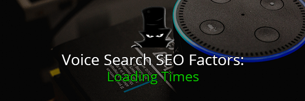 Voice Search SEO Factors: PageSpeed