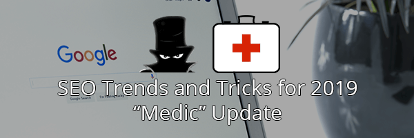 SEO Trends and Tricks for Medic Update