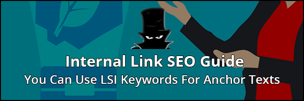 Use LSI Keywords For Anchor Texts
