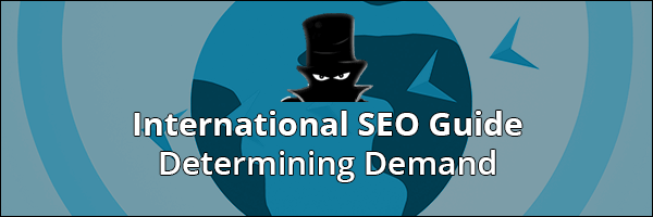 Determining Demand For International SEO