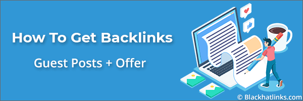 How To Get More Backlinks: Guest Posts