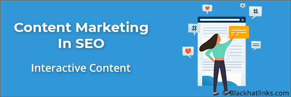 Content Marketing in SEO: Interactive Content