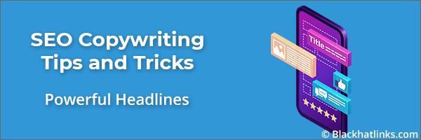 SEO Copywriting Powerful Headlines