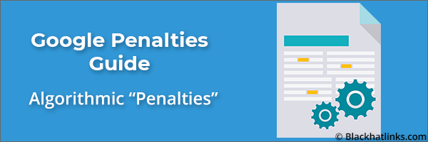 Google Penalties - Algorithmic Penalties